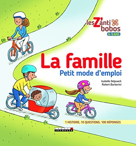 la famille, petit mode d'emploi  