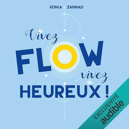 vivez flow, vivez heureux !