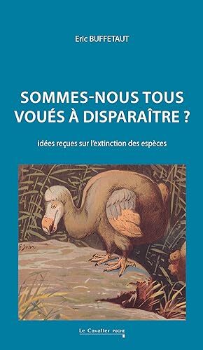 sommes-nous tous voués à disparaître ?
