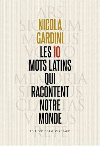 les 10 mots latins qui racontent notre monde  