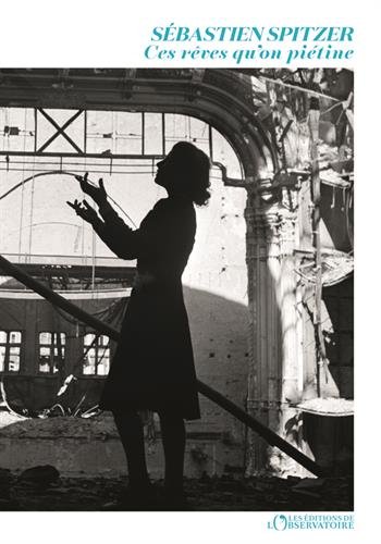 ces rêves qu'on piétine