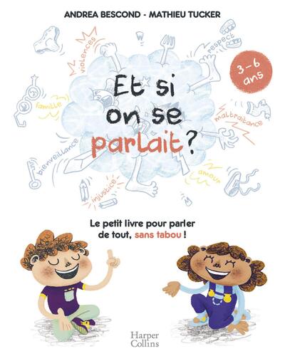 et si on se parlait ? 3 - 6 ans