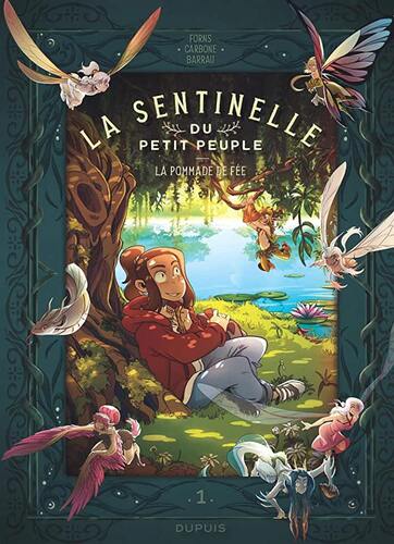 la sentinelle du petit peuple  la) ; tome 1 : pommade de fée   [1]
