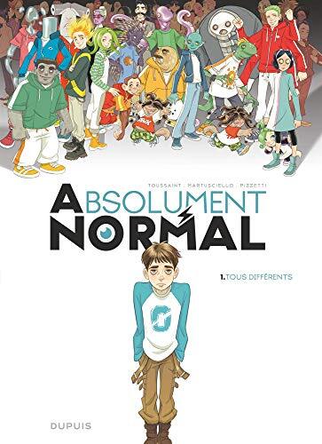 absolument normal ; tome 1 : tous différents [1]