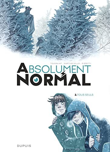 absolument normal ; tome 2 : tous seuls [2]