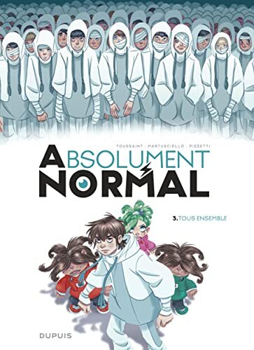absolument normal ; tome 3 : tous ensemble [3]