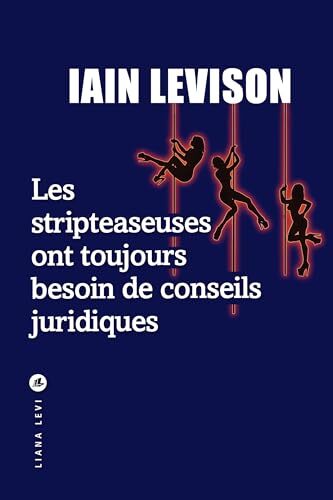 les stripteaseuses ont toujours besoin de conseils juridiques  