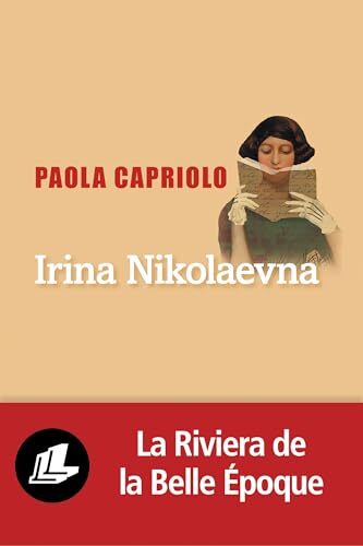 irina nikolaevna ou l'art du roman