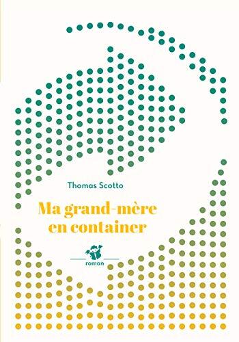 ma grand-mère en container