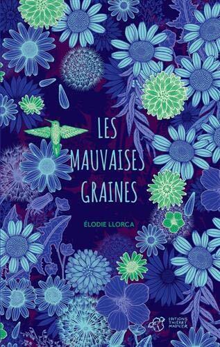 les mauvaises graines  