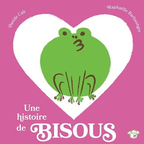 une histoire de bisous  