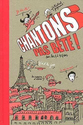 chantons pas bête !