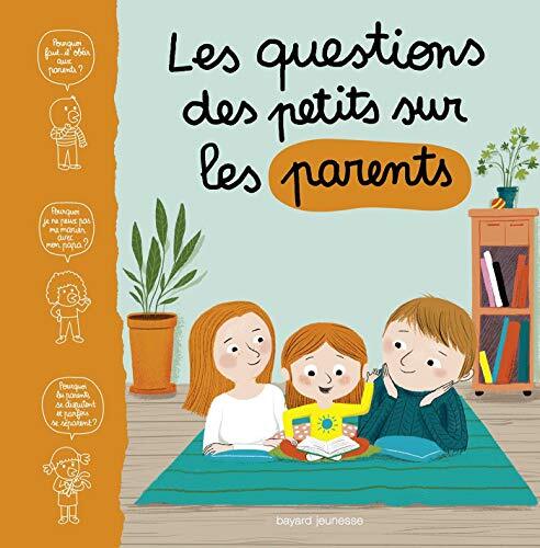 les questions des petits sur les parents  