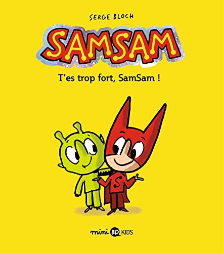 samsam - t'es trop fort, samsam [2]