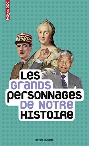 les grands personnages de notre histoire  