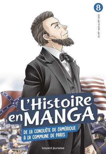 l' histoire en manga  t. 8) de la conquête de l'amérique à la commune de paris  