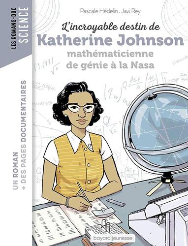 l' incroyable destin de katherine johnson, mathématicienne de génie à la nasa  