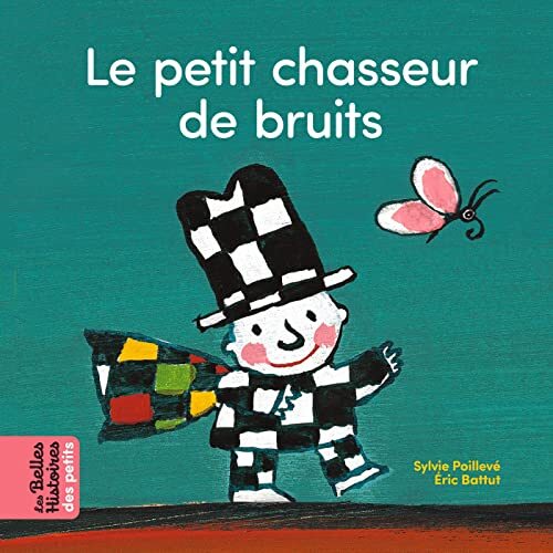 le petit chasseur de bruits  