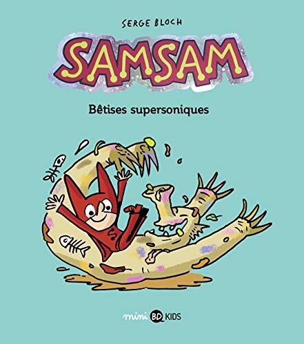 bêtises supersoniques [6]