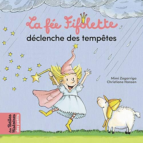 la fée fifolette déclenche des tempêtes  