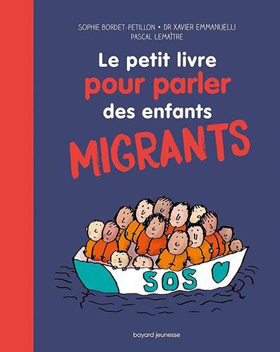 le petit livre pour parler des enfants migrants  
