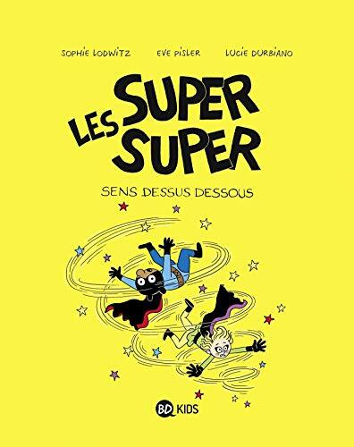 les super super - sens dessus dessous   [8]