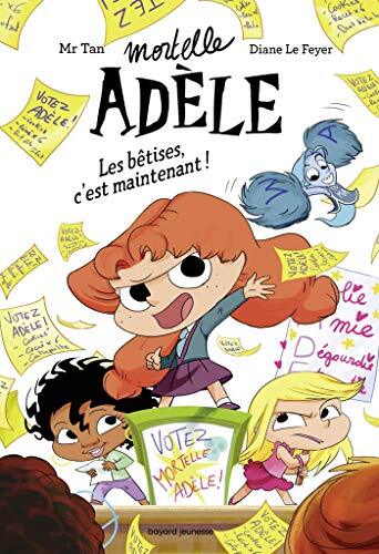 mortelle adèle t02 : les bêtises, c'est maintenant ! [02]