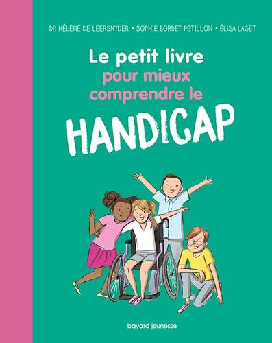 le petit livre pour mieux comprendre le handicap  