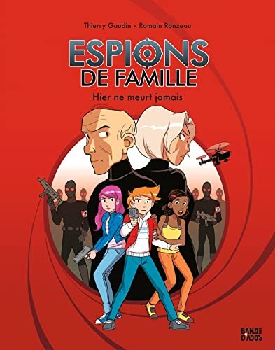 espions de famille - hier ne meurt jamais - 3