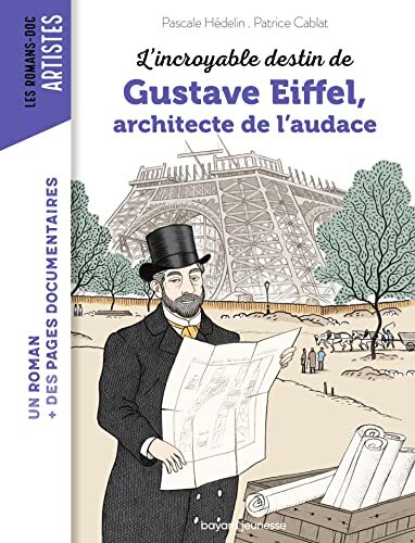 l' incroyable destin de gustave eiffel  