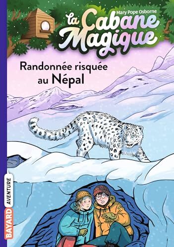cabane magique (la). 57 randonnée risquée au népal