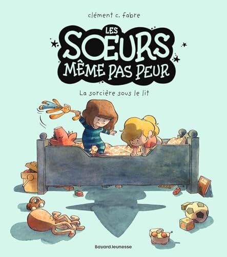 la soeurs même pas peur - sorcière sous le lit   [1]