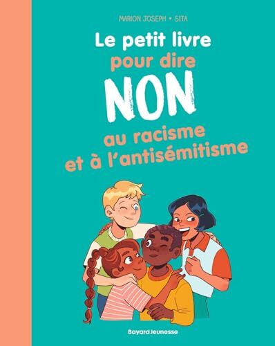 le petit livre pour dire non au racisme et à l'antisémitisme  
