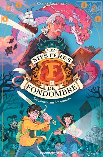 mystères de fondombre (les) t.01 : disparus dans les ombres [1]