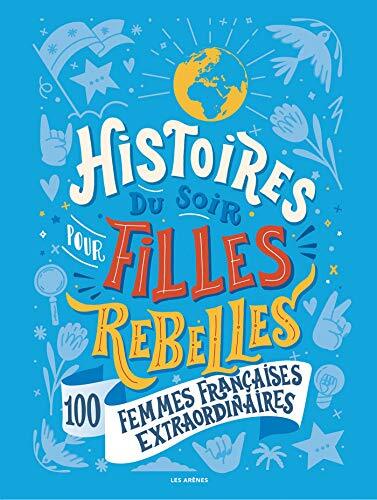 histoires du soir pour filles rebelles