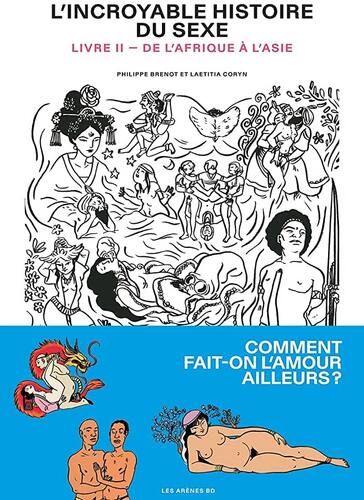 l' incroyable histoire du sexe   [Livre II]