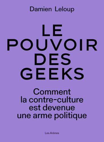 le pouvoir des geeks  