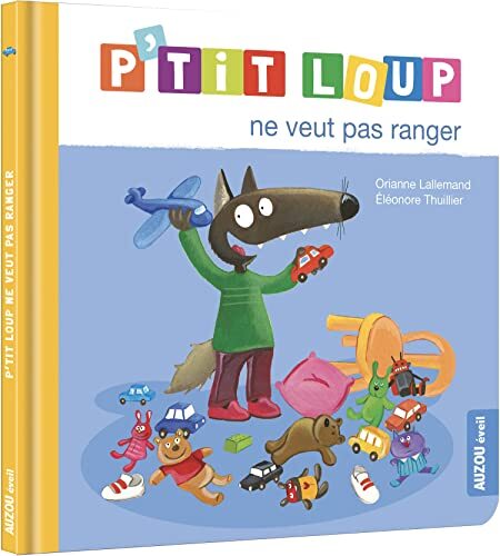 p'tit loup ne veut pas ranger