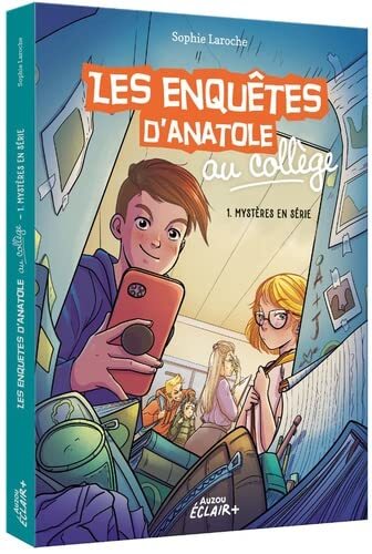 les enquêtes d'anatole au collège. vol. 1. mystères en série  
