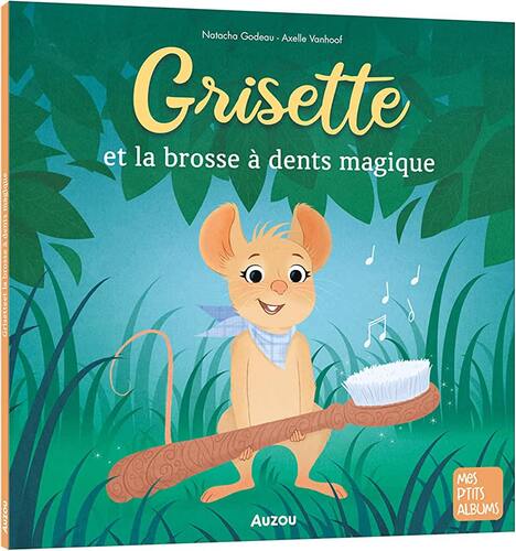 grisette et la brosse à dents magique