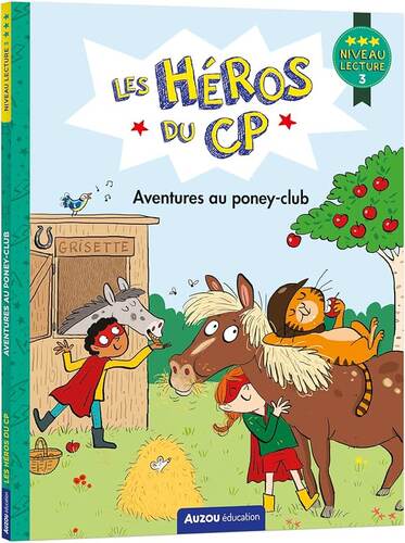 les héros du cp. aventures au poney-club : niveau lecture 3  