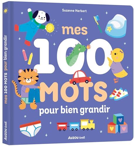mes 100 mots pour bien grandir