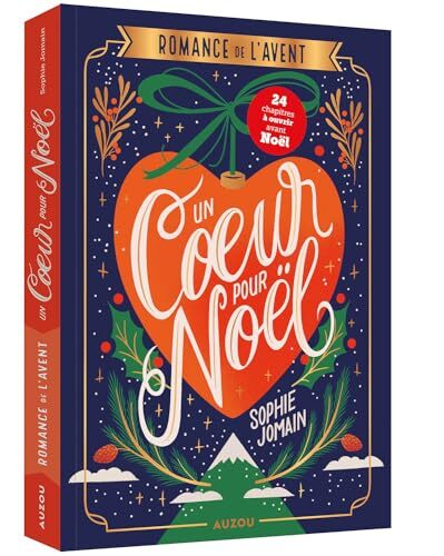 romance de l'avent : un coeur pour noël : 24 chapitres à ouvrir avant noël