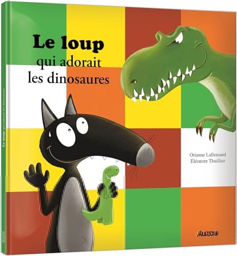 leloup qui adorait les dinosaures