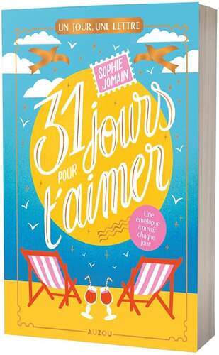 un jour, une lettre - 31 jours pour t'aimer  