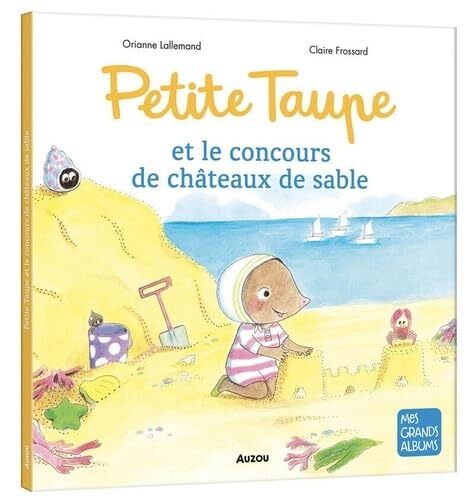 petite taupe et le concours de châteaux de sable