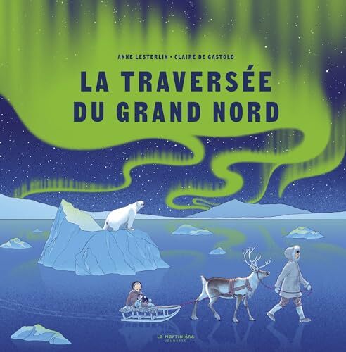 la traversée du grand nord  