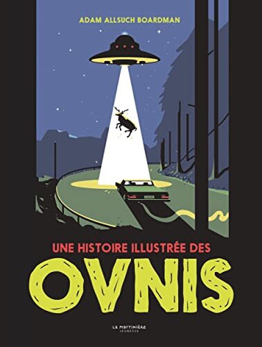 une histoire illustrée des ovnis  