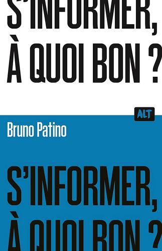 s'informer, à quoi bon ?