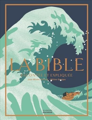 la bible racontée et expliquée  